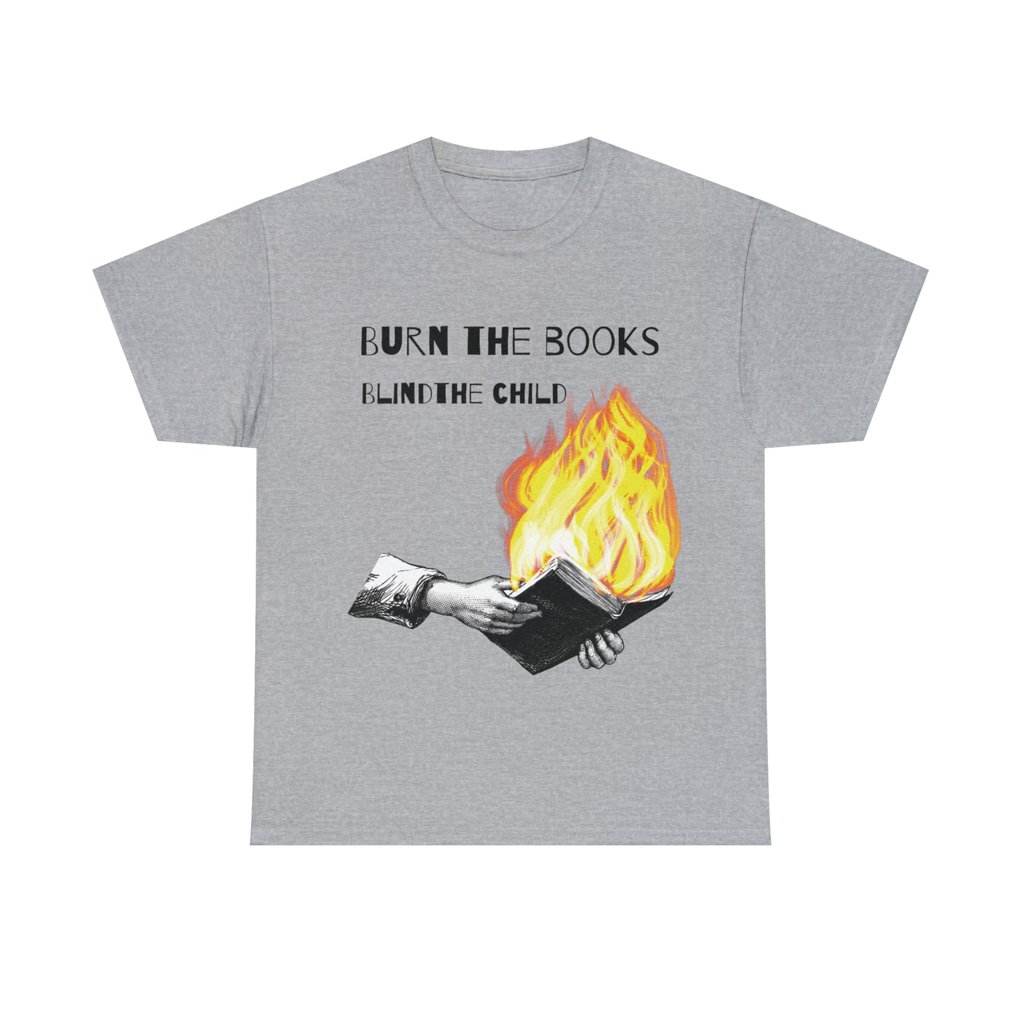 Burn The Books Blind The Child - Freedom To Read